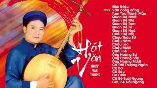 Những bài hát chầu văn hay nhất của Văn Chương hay và ý ngĩa nhất