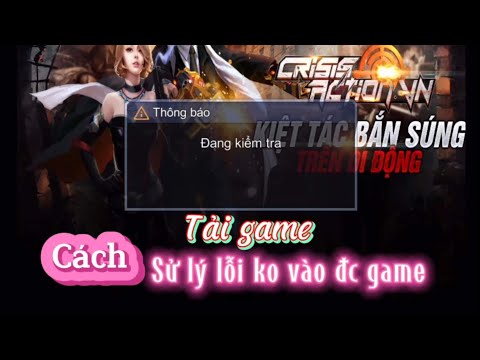 Tập kích | Cách tải game và cách khắc phục lỗi không vào được game Tập Kích Việt Nam. mới nhất 2023