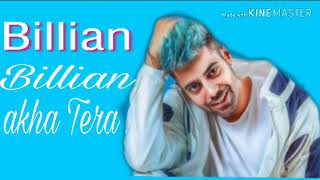 bilian bilian akha Tera MP3 songs