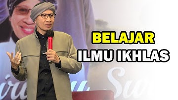Belajar Ilmu Ikhlas - Buya Yahya