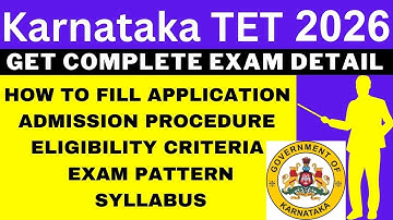Karnataka TET 2026 Notification (Out), Application, Date, Eligibility, Syllabus, Pattern, Admit Card