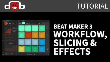 Beat Maker 3 Tutorial - Workflow, Slicing & Effects