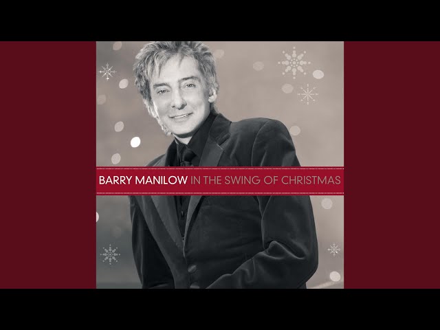 Barry Manilow - Have Yourself A Merry Little Christmas