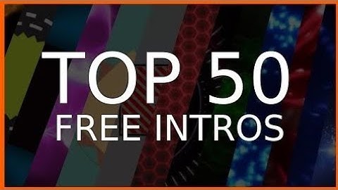 TOP 50 INTROS SEM NOME + DOWNLOAD - CN_EDITS