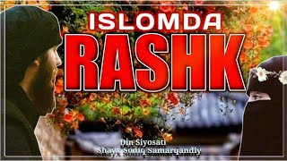 Shariatda rashkning meyori.Shayx Sodiq Samarqandiy #rashk