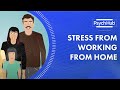 Stress From Working From Home