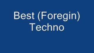 Best (Foreign) Techno