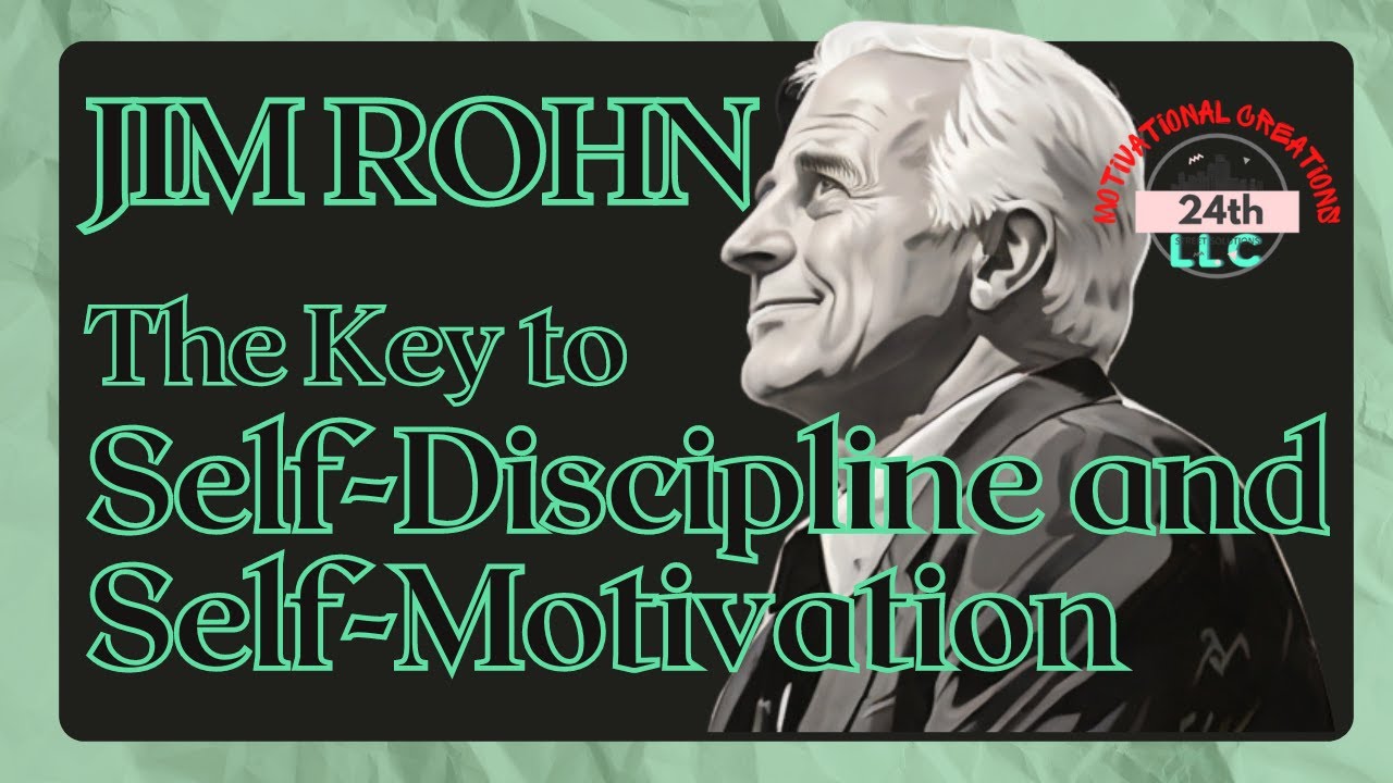 JIM ROHN Unlocking Your Potential: The Key to Self-Discipline and Self ...