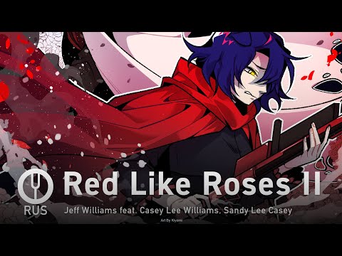 Видео: [RWBY на русском] Red Like Roses II [Onsa Media]