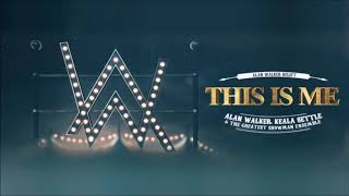 Keala Settle, Alan Walker & The Greatest Showman Ensemble - This Is Me (Alan Walker Relift)