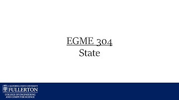 EGME-304: Definition of a State - CSU Fullerton Mechanical Engineering
