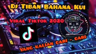 Download Lagu DJ TIBAN BAHANA KUI🎧🎶 || FULL BAS VIRAL TIKTOK ( DJ INDIA) Terbaru 2020 Download Lagu DJ TIBAN BAHANA KUI🎧🎶 || FULL BAS VIRAL TIKTOK ( DJ INDIA) Terbaru 2020