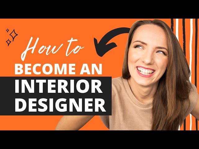 How to become an interior designer? What to Study