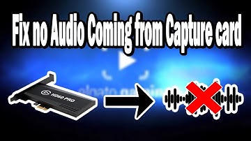 How to Fix Your Elgato Capture Card Not Recording Any Audio