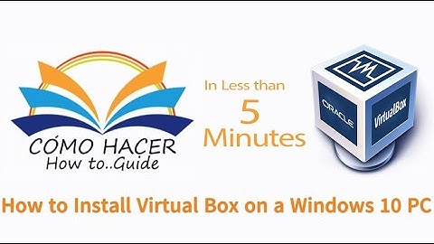 How to download and install VirtualBox on Windows 10 in less than 5 minutes