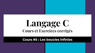 4. Les boucles - les boucles infinies