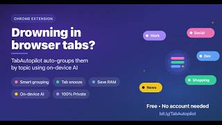 TabAutopilot – AI Tab Organizer for Chrome | Install in 10 Seconds