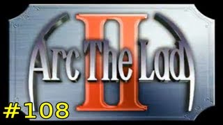 Let's Play Arc the Lad II #108 - Boom Time