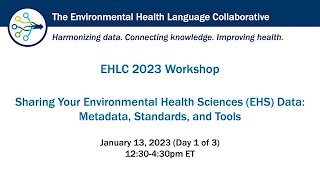 Sharing Your Environmental Health Sciences Data: Metadata, Standards, and Tools, January 13, 2023