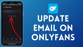 How to Update Your Email in OnlyFans 2024?