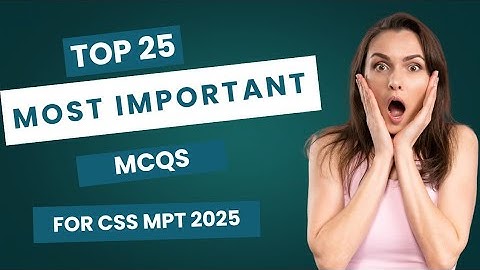 Most Important Mcqs for CSS MPT 2025 || CSS MPT 2025 Preparation|| MCQS for CSS MPT 2025