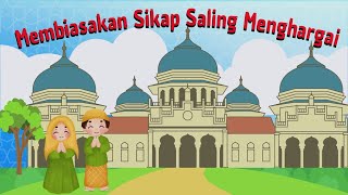 Membiasakan Sikap Saling Menghargai