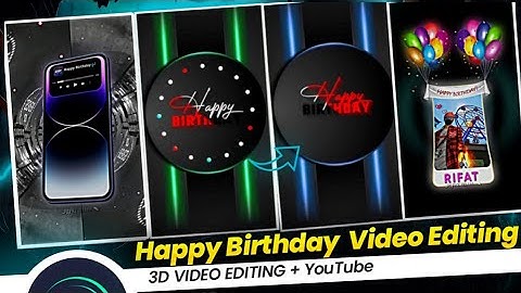 BIRTHDAY SPECIAL 3D VIDEO XML FILE IN ALIGHT MOTION 🥳 NEW HAPPY BIRTHDAY XML FILE 2023 | XML File Ed