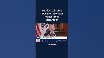 Lutnick: U.S. auto CEOs are 