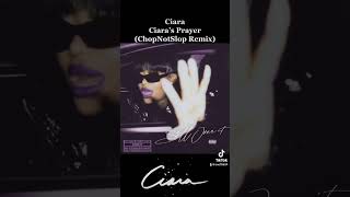 Ciara 14. Ciara’s Prayer (ChopNotSlop Remix) Still Over It