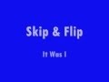 Skip & Flip - It Was I - 1959