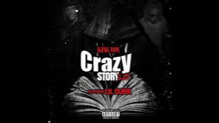 King Von ft Lil Durk - Crazy Story 2.0