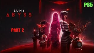 Luna Abyss Part 2 #PS5 #2026 #ps5games #ps5gameplay