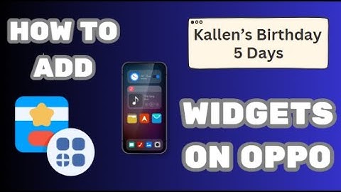 How to add widgets to your home screen on an oppo phone