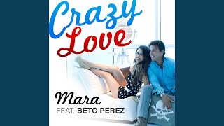 Crazy Love (feat. Beto Perez)