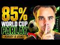 The World Cup Parlay That Wins 85% of the Time