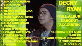 DECKY RYAN Full Album Dangdut & Pop Accoustik - 72 Lagu Non Stop SAWAREGNA !!!