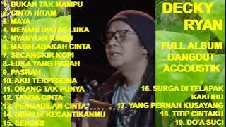 DECKY RYAN Full Album Dangdut & Pop Accoustik - 72 Lagu Non Stop SAWAREGNA !!!