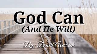 God Can (And He Will) minus one