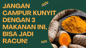 Bahaya Campur Kunyit#kunyit#herbal#tipssehat