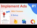 Implement Admob Ads With Firebase  |  Change Ads unit id from Firebase part 1 |  Setup Ads Unit ID