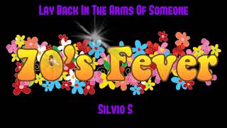 Lay Back In The Arms Of Someone by  Silvio S