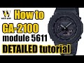 GA-2100 G-Shock - 5611 module - DETAILED tutorial on how to set up and use ALL the functions