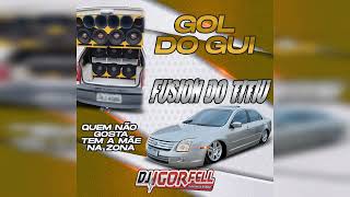 CD Gol do Gui e Fusion do Titiu - DJ Igor Fell