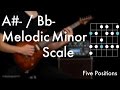 A#- /Bb Melodic Minor Scale - Five Positions