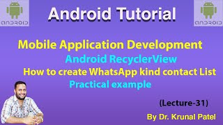 Mobile Application Development-Lecture31 How to Create WhatsApp kind List using RecyclerVeiw Android