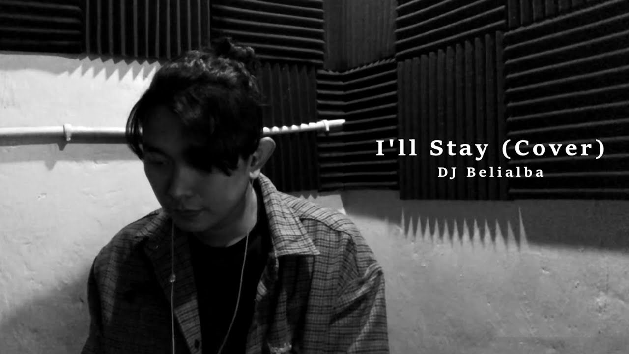 I'll Stay - Leroy Sanchez || DJ Belialba (Cover)