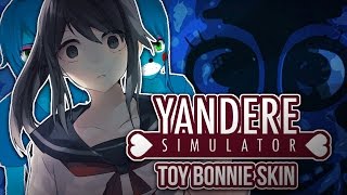 Video thumbnail of "Yandere Se Transforma En Toy Bonnie De Five Nights At Freddy'S | Yandere Simulator"