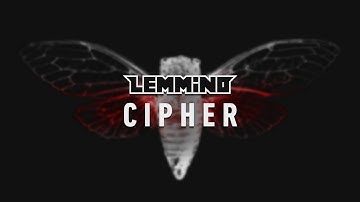 LEMMiNO - Cipher (BGM)
