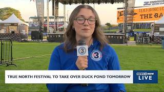 Residents getting ready for True North festival