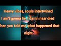 juice wrld - Fall into my arms  {unreleased} lyrics